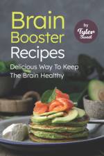 Brain Booster Recipes af Tyler Sweet