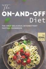 On-and-Off Diet af Keanu Wood