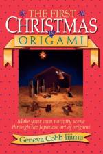 The First Christmas in Origami af Geneva Iijima