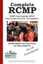 Complete RCMP! RCMP Police Aptitude (RPAT) Study Guide & Practice Test Questions af Complete Test Preparation Lnc