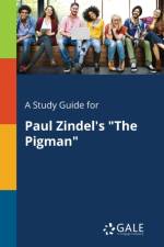 Study Guide for Paul Zindel's The Pigman af Cengage Learning Gale