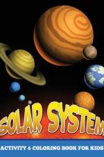 Solar System Activity and Coloring Book for Kids af Speedy Publishing LLC