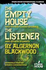 Empty House and Other Ghost Stories / The Listener and Other Stories af Algernon Blackwood