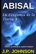 Abisal. La Venganza de la Tierra 2 af Joan Pont Galmés