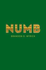 Numb af Brandon D. Wyrick