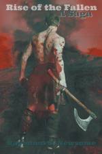 Rise of the Fallen, A Saga af Raymond G Newsome