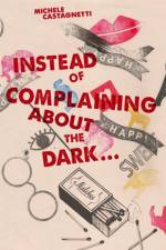 Instead of complaining about the dark... af Michele Castagnetti