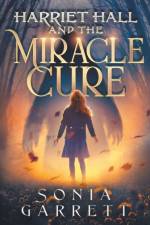 Harriet Hall and the Miracle Cure