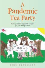 Pandemic Tea Party af Gina Schneller