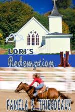 Lori's Redemption af Pamela S Thibodeaux