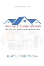 Praying the Word of God af Blaise Tshibwabwa