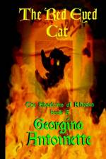 The Shadows of Rhodes, Book 5 The Red-Eyed Cat af Georgina Antoinette