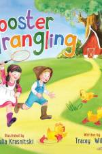 Rooster Wrangling af Tracey Willet