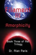 Filament III, Amorphicity af Dr Alan Paris