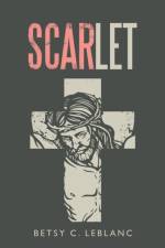 Scarlet af Betsy C LeBlanc