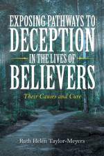 Exposing Pathways to Deception in the Lives of Believers af Ruth Helen Taylor-Meyers