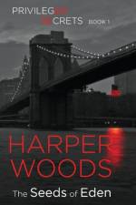 Seeds of Eden af Harper Woods