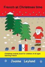 French at Christmas time af Joanne Leyland