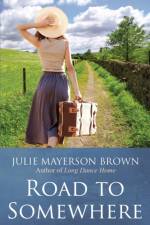Road To Somewhere af Julie Mayerson Brown
