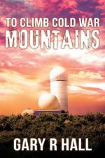 To Climb Cold War Mountains af Gary R Hall