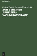 Zur Berliner Arbeiterwohnungsfrage af Richard Freund
