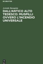 Dall'antico Alto Tedesco: Muspilli Ovvero l'Incendio Universale af Aristide Baragiola