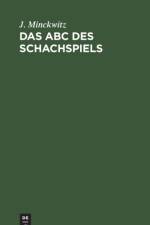 Das ABC Des Schachspiels af J Minckwitz