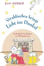 Strahlinchen bringt Licht ins Dunkel af Eva Gerber