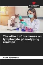 effect of hormones on lymphocyte phenotyping reaction af Anna Poletaeva