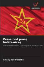 Prasa pod prasą bolszewicką af Alexey Kondratenko