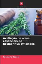 Avaliacao de oleos essenciais de Rosmarinus officinalis af Soumaya Haouel