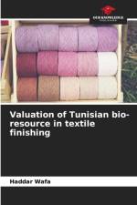 Valuation of Tunisian bio-resource in textile finishing af Haddar Wafa