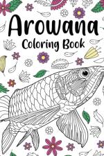Arowana Coloring Book af Paperland