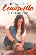Patsy of Lewisville af H F Beaumont