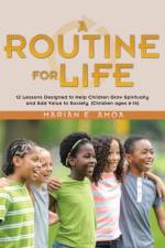 Routine for Life af Marian E Amoa