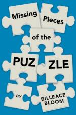 Missing Pieces of the Puzzle af Billeace Bloom