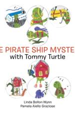 Pirate Ship Mystery with Tommy Turtle af Linda Bollon Wynn