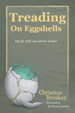 Treading on Eggshells af Christine Breakey