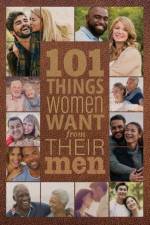 101 Things Women Want from Their Men af Annette Bridges