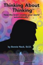 Thinking About Thinking af Bonnie Nack Ed D