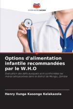 Options d'alimentation infantile recommandees par le W.H.O af Henry Ilunga Kasongo Kelakazola
