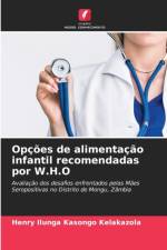 Opcoes de alimentacao infantil recomendadas por W.H.O af Henry Ilunga Kasongo Kelakazola
