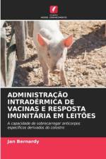 Administracao Intradermica de Vacinas E Resposta Imunitaria Em Leitoes af Jan Bernardy