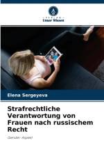 Strafrechtliche Verantwortung von Frauen nach russischem Recht af Elena Sergeyeva