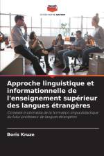 Approche linguistique et informationnelle de l'enseignement superieur des langues etrangeres af Boris Kruze
