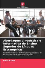 Abordagem Linguistica e Informativa do Ensino Superior de Linguas Estrangeiras af Boris Kruze