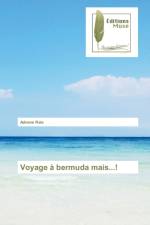 Voyage a bermuda mais...! af Adnane Rais