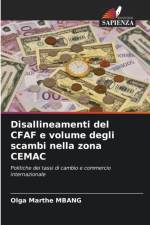 Disallineamenti del CFAF e volume degli scambi nella zona CEMAC af Olga Marthe Mbang