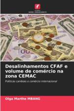 Desalinhamentos CFAF e volume de comercio na zona CEMAC af Olga Marthe Mbang