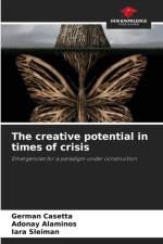 creative potential in times of crisis af Adonay Alaminos